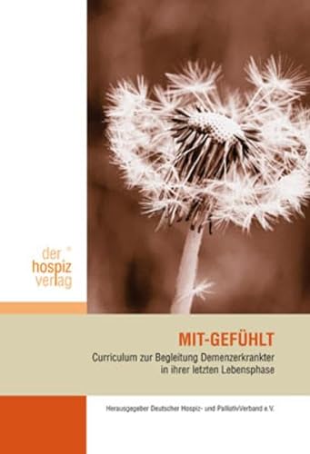 Stock image for Mit-Gefhlt: Curriculum zur Begleitung Demenzerkrankter in ihrer letzten Lebensphase for sale by GF Books, Inc.
