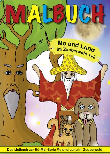 9783941256057: Malbuch - Mo und Luna im Zauberwald 1+2: Malbuch zur Hrmal-Serie