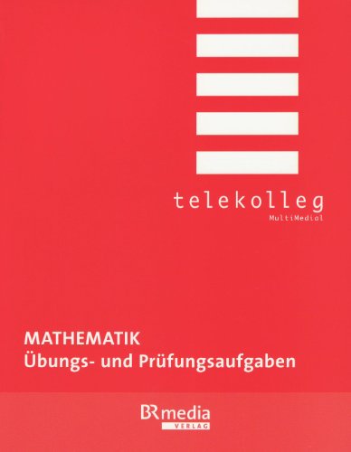 Beispielbild fr Mathematik - bungs- und Prfungsaufgaben: Telekolleg zum Verkauf von medimops