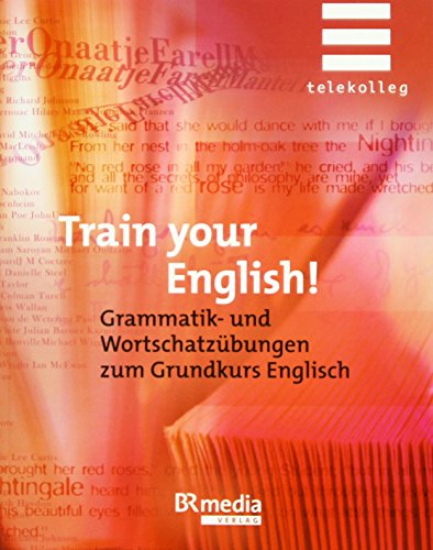 Beispielbild fr Telekolleg. Train Your English!: Grundkurs Englisch - Grammatik und bungen zum Verkauf von medimops