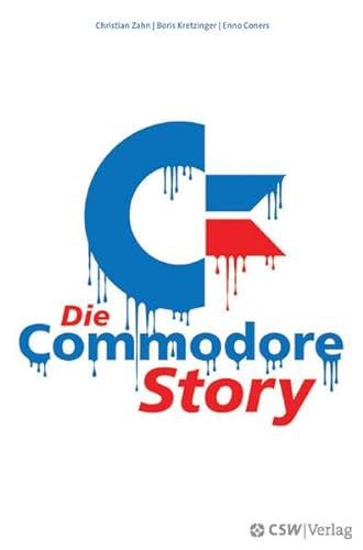 9783941287358: Coners, E: Commodore Story