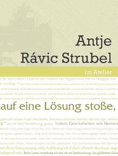 Stock image for Werkstattgesprch mit Antje Rvic Strubel. Wenn ich auf eine Lsung stoe, ist der Text zu Ende: Im Atelier. Beitrge zur Poetik der Gegenwartsliteratur. Werkstattgesprche zur LiteraTour Nord 07/08 for sale by GF Books, Inc.