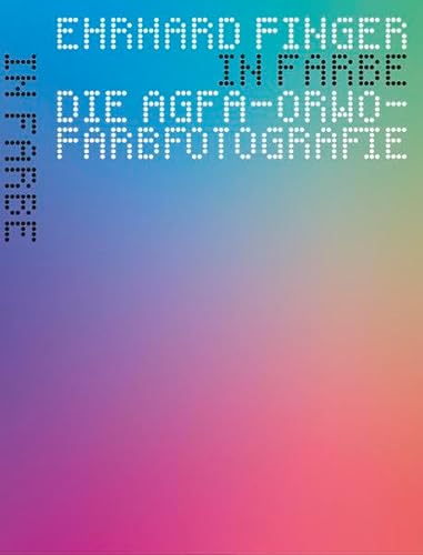 9783941295148: In Farbe: Die Agfa-ORWO-Farbfotografie