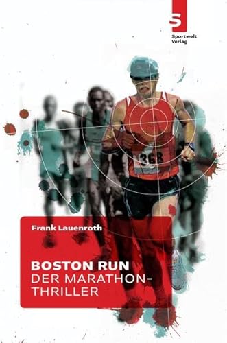 Stock image for Boston Run - Der Marathon-Thriller for sale by medimops