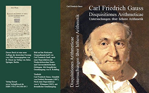 Disquisitiones Arithmeticae: Untersuchungen über höhere Arithmetik - Gauss, Carl F.