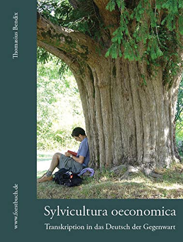 9783941300705: Sylvicultura oeconomica: Transkription in das Deutsch der Gegenwart