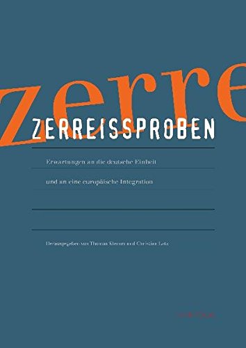Imagen de archivo de Zerreiproben: Erwartungen an die deutsche Einheit und an eine europische Integration a la venta por medimops