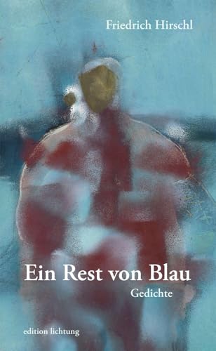 Beispielbild fr Ein Rest von Blau: Gedichte zum Verkauf von medimops