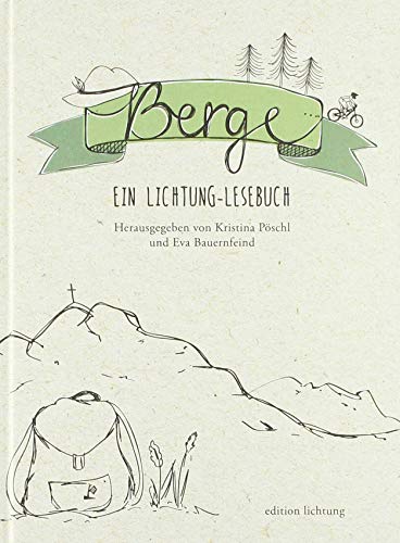 Imagen de archivo de Berge: Ein lichtung-Lesebuch a la venta por medimops