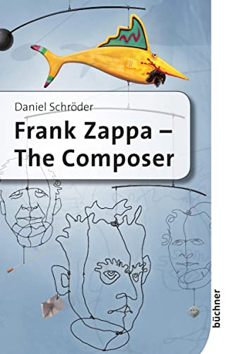 9783941310858: Frank Zappa - The Composer