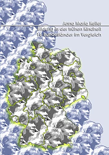 Beispielbild fr Bildung in der frhen Kindheit: 16 Bundeslnder im Vergleich zum Verkauf von medimops