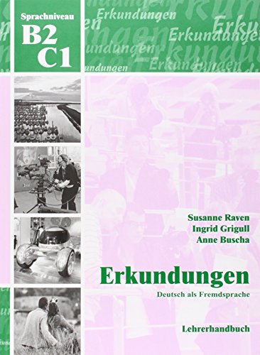 Imagen de archivo de Erkundungen: Lehrerhandbuch B2 / C1 (German Edition) a la venta por MusicMagpie
