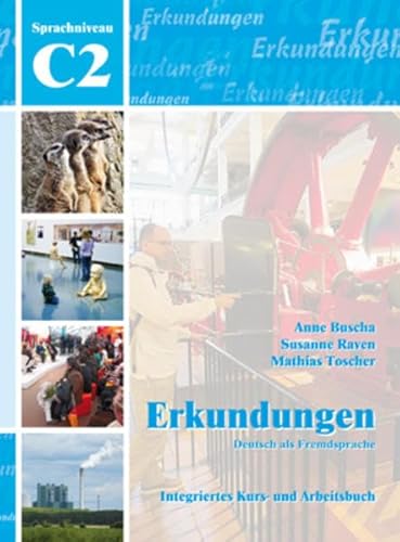 Stock image for Erkundungen: Erkundungen C2 - Kurs- und Arbeitsbuch mit CD for sale by Better World Books