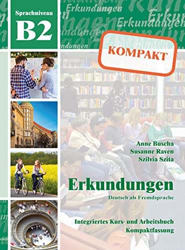 9783941323261: Erkundungen: Kompakt Kurs- und Arbeitsbuch B2 mit CD