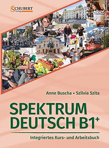 9783941323346: Spektrum Deutsch B1+: Integriertes Kurs- und Arbeitsbuch für Deutsch als Fremdsprache: Kurs- und Ubungsbuch B1+ mit CDs (2)
