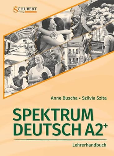 Beispielbild fr Spektrum Deutsch A2+: Lehrerhandbuch -Language: german zum Verkauf von GreatBookPrices