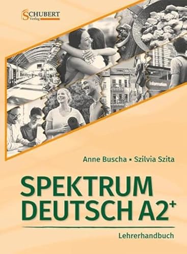 Stock image for Spektrum Deutsch A2+: Lehrerhandbuch -Language: german for sale by GreatBookPrices