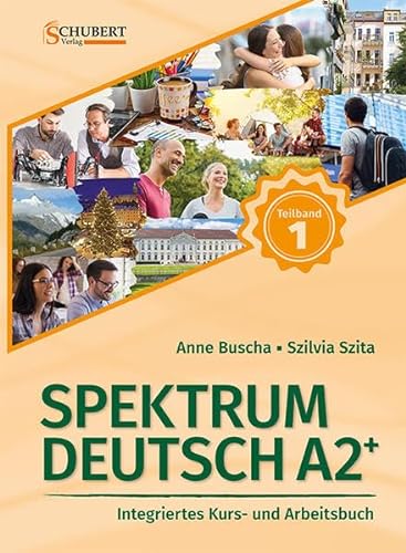 Beispielbild fr Spektrum Deutsch A2+: Teilband 1: Integriertes Kurs- und Arbeitsbuch f�r Deutsch als Fremdsprache zum Verkauf von Textbooks_Source