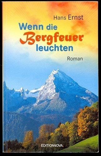 Wenn die Bergfeuer leuchten - bk2024 (9783941329140) by Hans Ernst