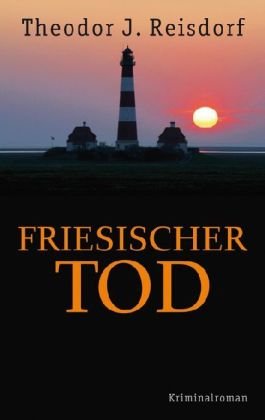 9783941329645: Friesischer Tod - Reisdorf, Theodor J.