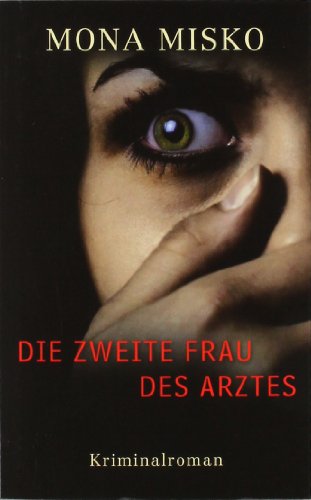 9783941329850: Die zweite Frau des Arztes Misko, Mona