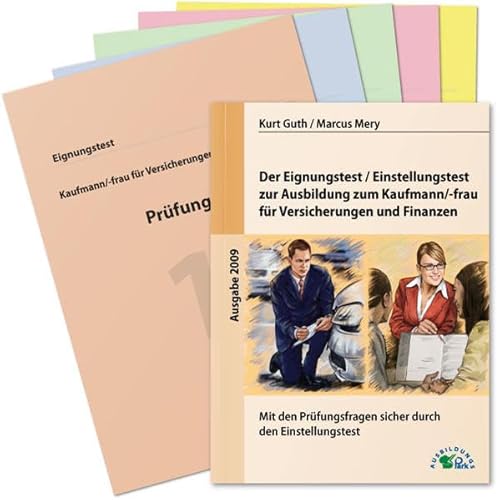 Stock image for Der Eignungstest / Einstellungstest zur Ausbildung zum Kaufmann /-frau fr Versicherungen und Finanzen: Mit den Prfungsfragen sicher durch den Einstellungstest for sale by medimops