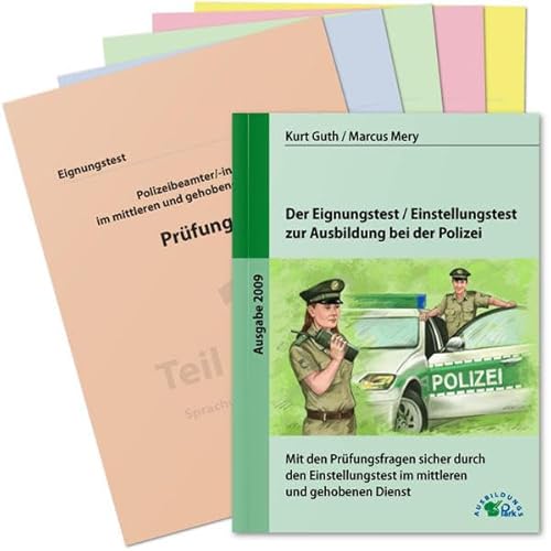 9783941356283: Der Eignungstest / Einstellungstest zur Ausbildung bei der Polizei: Mit den Prfungsfragen sicher durch den Einstellungstest im mittleren und gehobenen Dienst