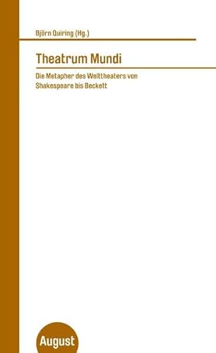 Imagen de archivo de Theatrum Mundi: Die Metapher des Welttheaters von Shakespeare bis Beckett (German) a la venta por Antiquariat UEBUE