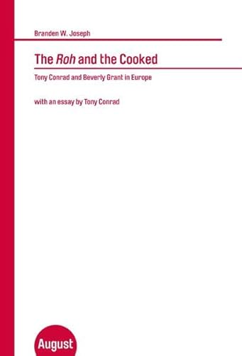 Branden W. Joseph: The Roh and the Cooked (9783941360181) by Branden W. Joseph