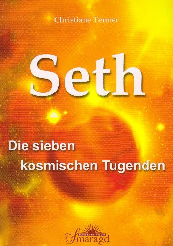 Beispielbild fr Seth - Die sieben kosmischen Tugenden zum Verkauf von Altstadt Antiquariat Rapperswil