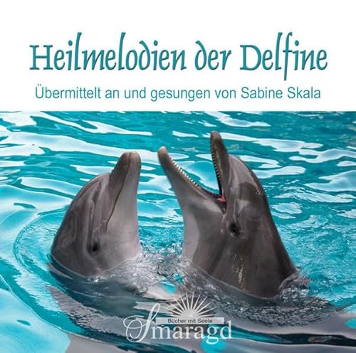 Beispielbild fr CD Heilmelodien der Delfine: Durchgegeben an und gesungen von Sabine Skala zum Verkauf von medimops