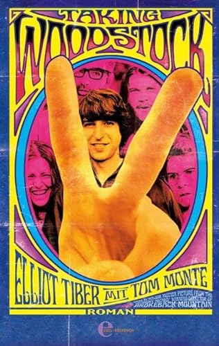 Beispielbild fr Taking Woodstock: Befreiung, Aufruhr und ein Festival zum Verkauf von medimops