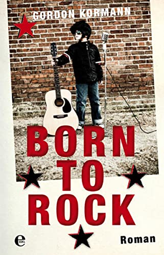 Beispielbild fr Born to Rock: Roman zum Verkauf von Leserstrahl  (Preise inkl. MwSt.)
