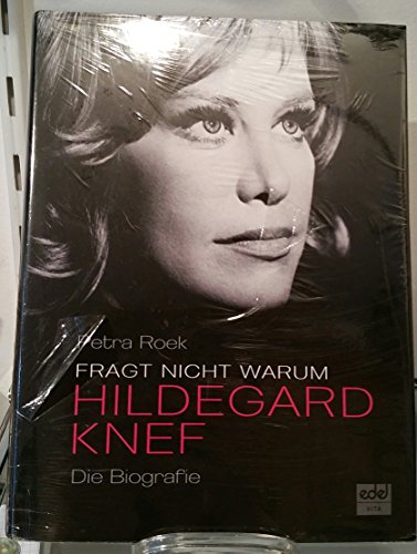 9783941378018: Fragt nicht warum: Hildegard Knef - Die Biografie