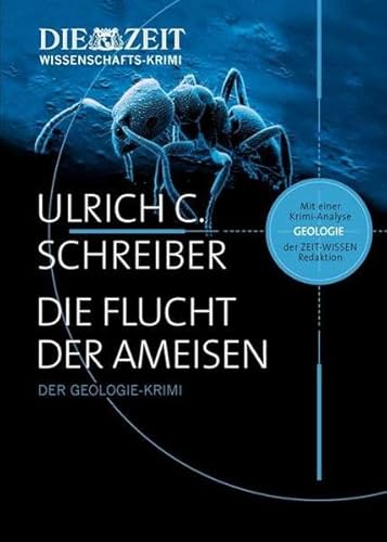 Stock image for Die Flucht der Ameisen: Der Geologie-Krimi for sale by medimops