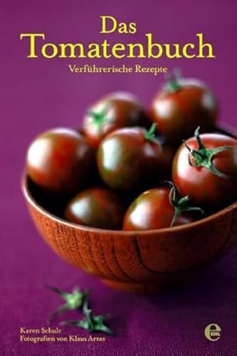 Beispielbild fr Das Tomatenbuch: Verfhrerische Rezepte zum Verkauf von medimops