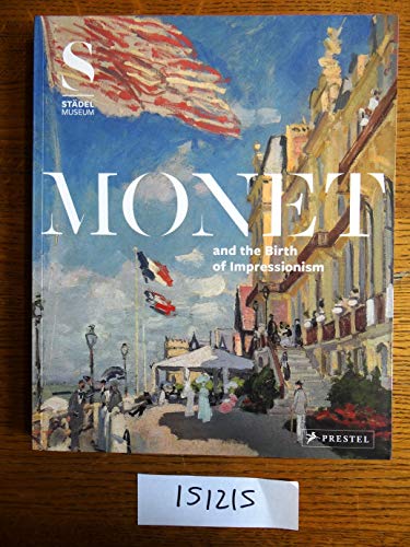 9783941399433: Monet and the Birth of Impressionism