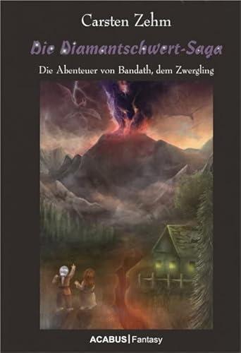 Die Diamantschwert-Saga Bandath-Saga 1 - Zehm, Carsten