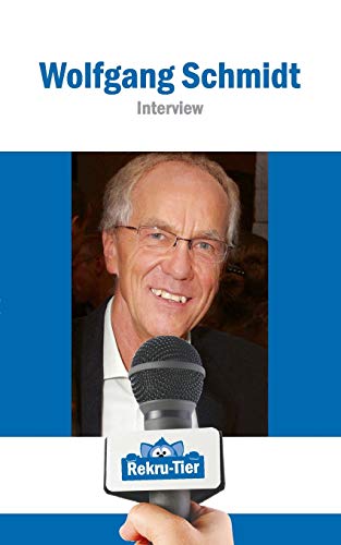 Beispielbild fr REKRU-TIER Interview mit Wolfgang Schmidt (German Edition) zum Verkauf von Lucky's Textbooks