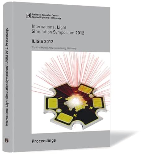 9783941417847: International Light Simulation Symposium (ILISIS) 2012