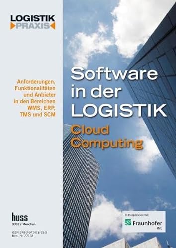 9783941418530: Software in der Logistik: Cloud Computing Anforderungen, Funktionalitten und Anbieter in den Bereichen WMS, ERP, TMS und SCM