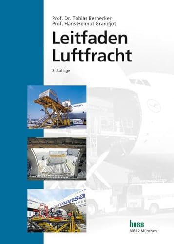 9783941418974: Leitfaden Luftfracht: Ein Lehr- und Handbuch
