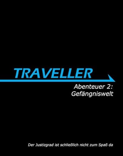 TRAVELLER - Abenteuer 2: Gefängniswelt - Lawrence Whittaker, Gareth Hanrahan