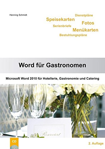 9783941427051: Word fr Gastronomen: Microsoft Word 2010 fr Hotellerie, Gastronomie und Catering