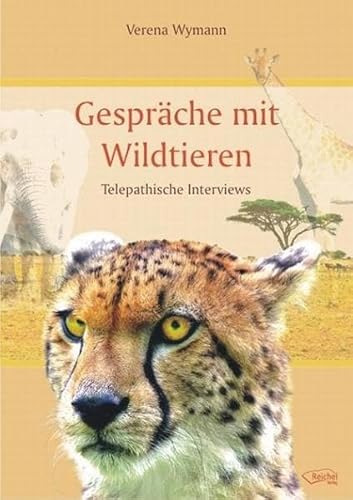 Beispielbild fr Gespr?che mit Wildtieren: Telepathische Interviews zum Verkauf von Reuseabook