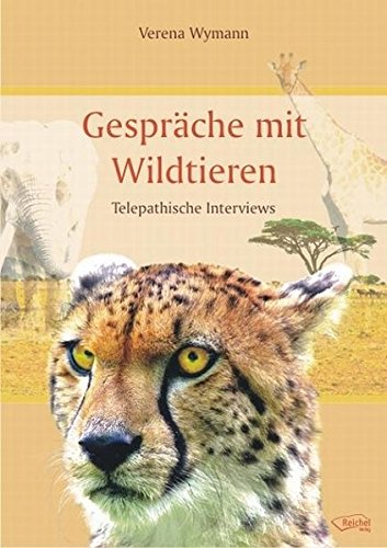 9783941435070: Gesprche mit Wildtieren: Telepathische Interviews