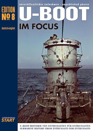 Stock image for U-Boot im Focus / U-Boat in Focus No 8 for sale by GF Books, Inc.