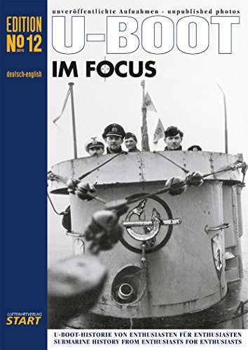 Stock image for U-Boot im Focus / U-Boat in Focus No 12 for sale by GF Books, Inc.