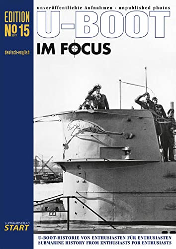 Beispielbild fr U-Boot im Focus Edition 15: U-Boot-Historie von Enthusiasten fr Enthusiasten zum Verkauf von Buchmarie