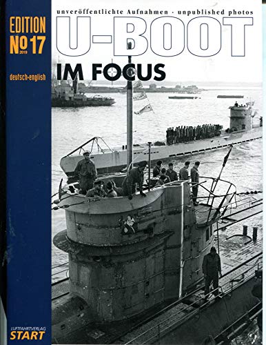 Stock image for U-Boot im Focus Edition 17: U-Boot Historie von Enthusiasten von Enthusiasten for sale by GF Books, Inc.